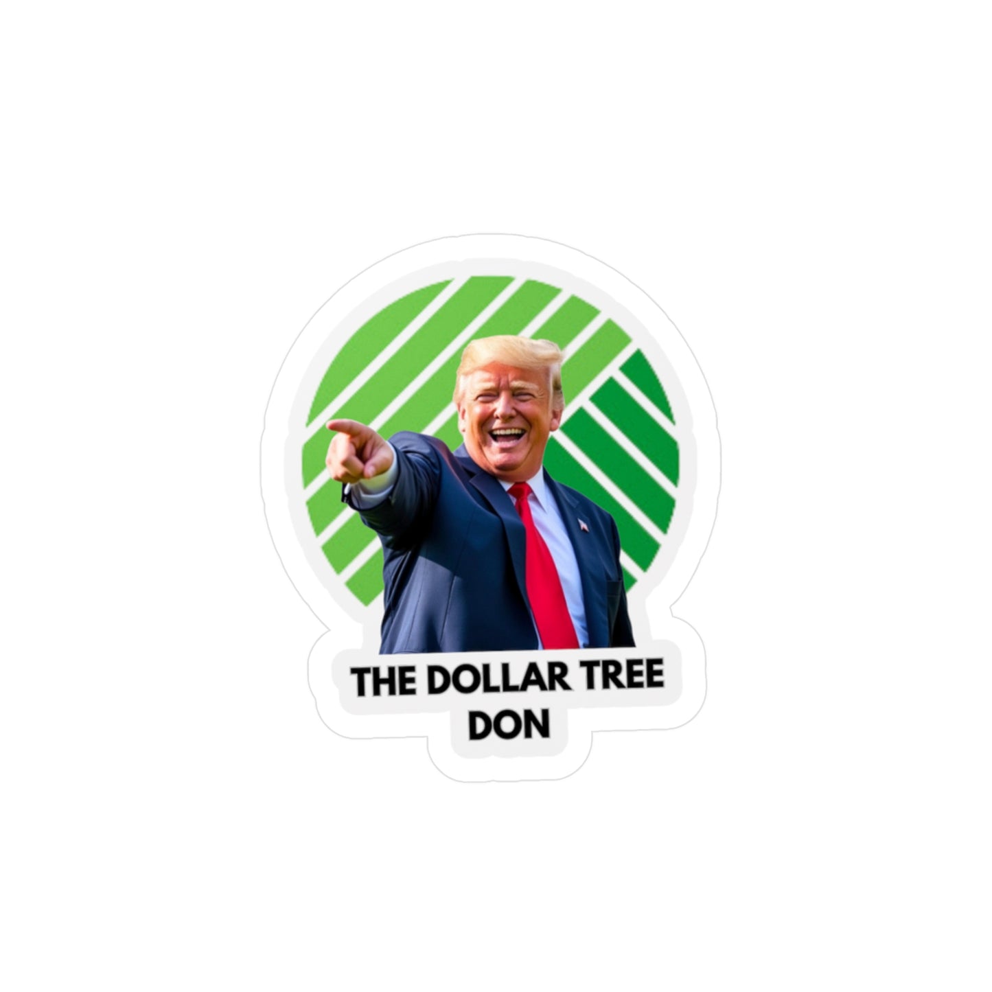 Trump The Dollar Tree Don sticker